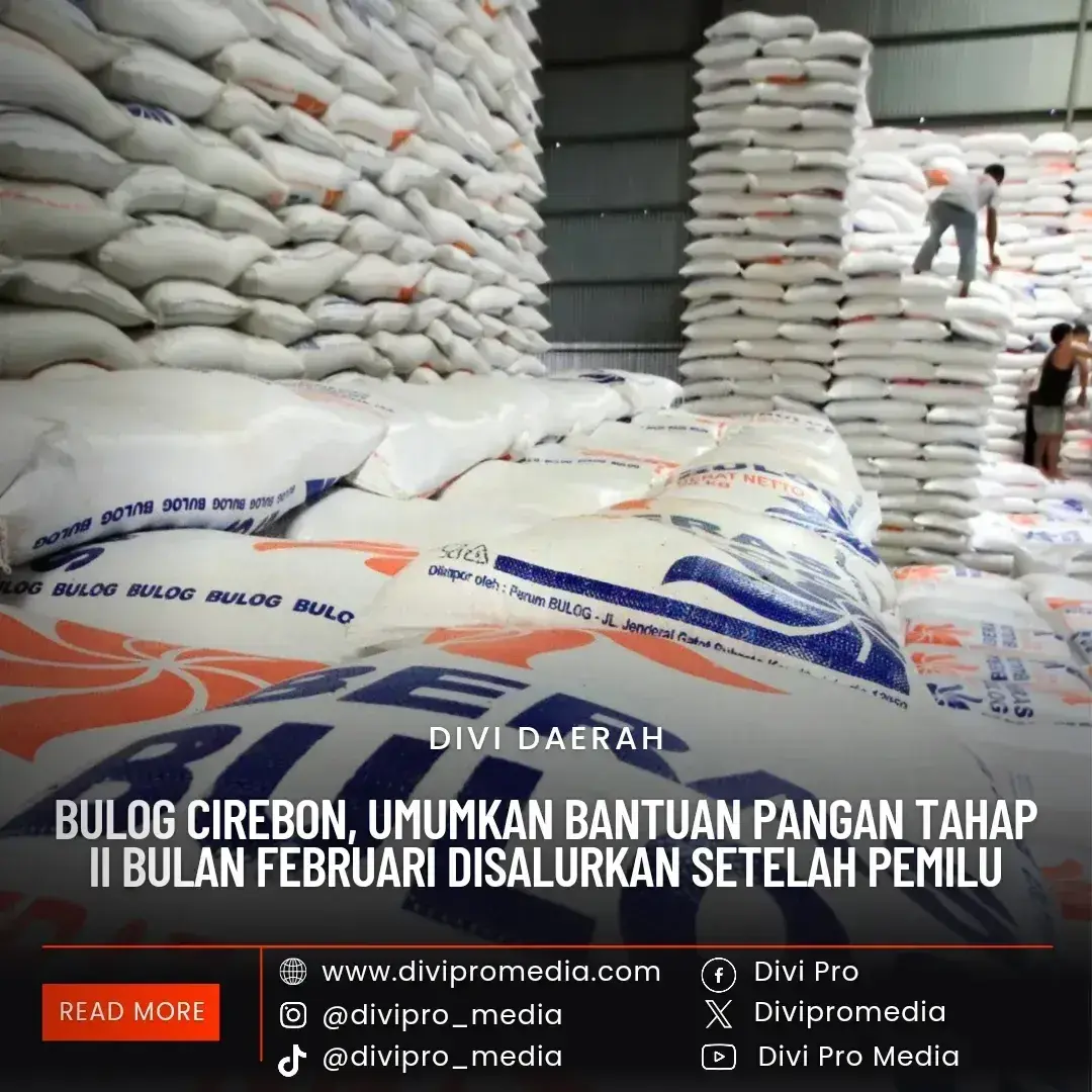 Bulog Cirebon Umumkan Bantuan Pangan Tahap II Februari setelah Pemilu. DM1/divipromedia com