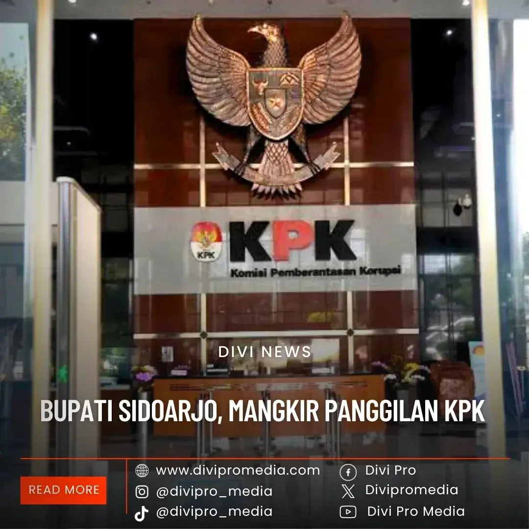 Bupati Sidoarjo Mangkir Panggilan KPK