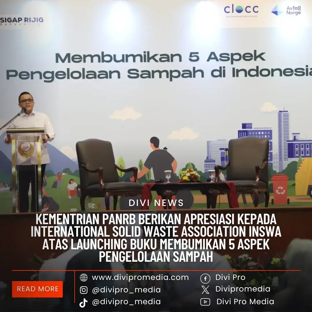 Kementrian PANRB, Berikan Apresiasi Kepada (InSWA) Atas Launching Buku Membumikan 5 Apspek Pengelolaan Sampah. DM1/divipromedia.com
