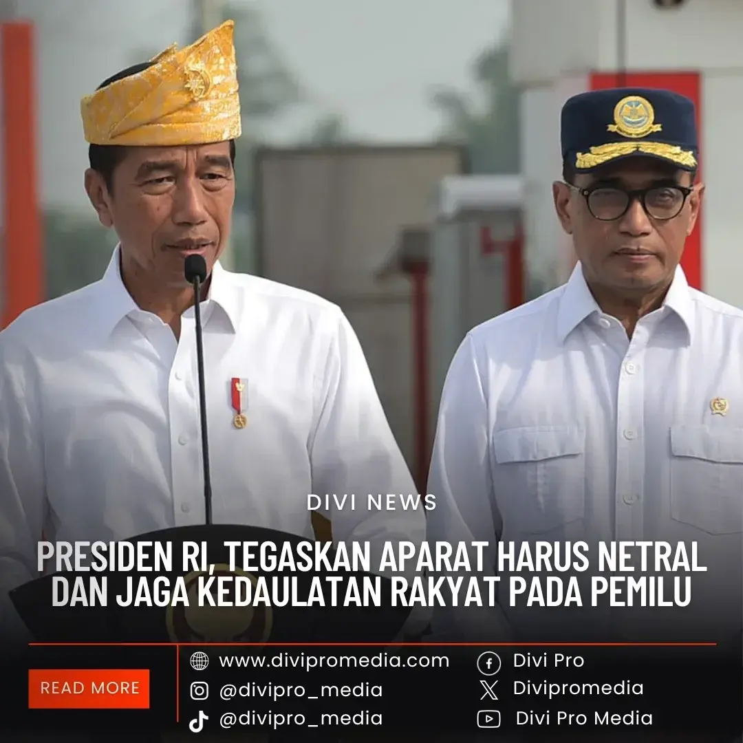 Presiden RI, Tegaskan Aparat Harus Netral dan Jaga Kedaulatan Rakyat Pada Pemilu. DM1/divipromedia.com Presiden RI, Tegaskan Aparat Harus Netral dan Jaga Kedaulatan Rakyat Pada Pemilu. DM1/divipromedia.com