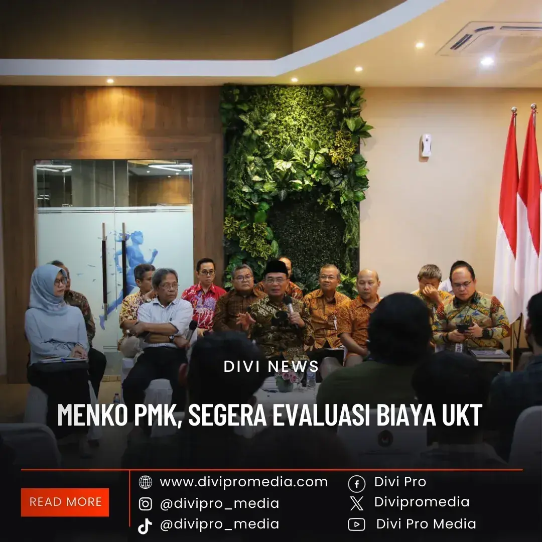 Menko PMK Segera Evaluasi Biaya UKT. DM1/divipromedia.com Menko PMK Segera Evaluasi Biaya UKT. DM1/divipromedia.com