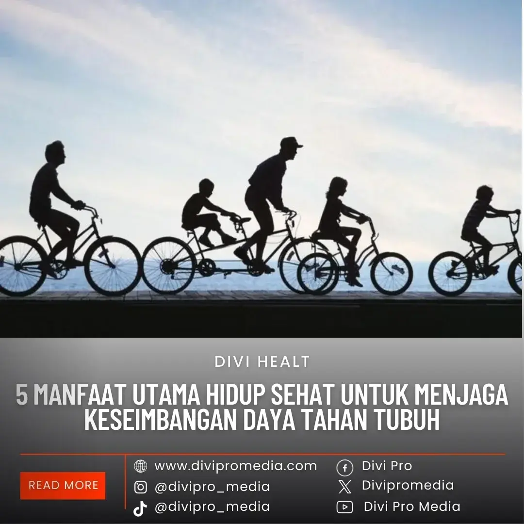 Manfaat Hidup Sehat untuk Menjaga Keseimbangan Daya Tahan Tubuh