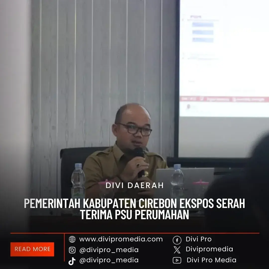 Pemerintah Kabupaten Cirebon Ekspos Serah Terima PSU Perumahan