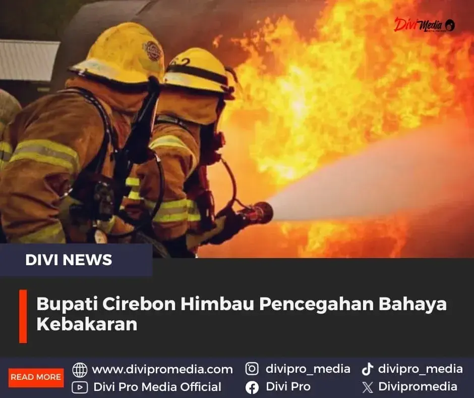 Bupati Cirebon H. Imron Himbau Pencegahan Bahaya Kebakaran Bupati Cirebon H. Imron Himbau Pencegahan Bahaya Kebakaran