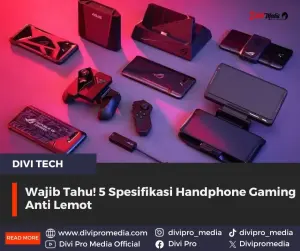 Ternyata ini, beberapa poin penting dari spesifikasi handphone gaming. Foto: Pinterest.com/divipromedia.com