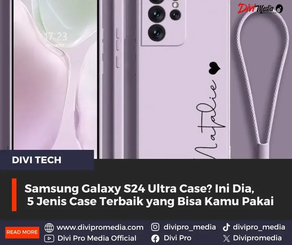 Samsung Galaxy S24 Ultra Case, ini lho beberapa jenis Case yang bisa menjadi rekomendasi kamu pakai. Foto: Pinterest.com/divipromedia.com