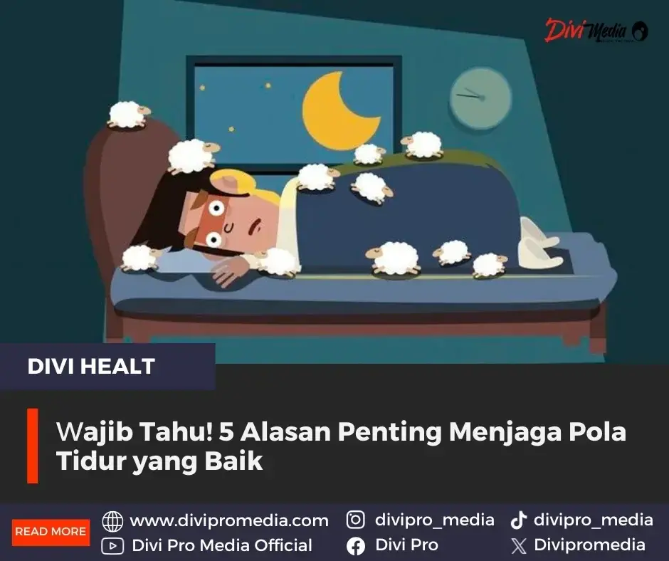Wajib Tahu! 5 Alasan Penting Menjaga Pola Tidur yang Baik