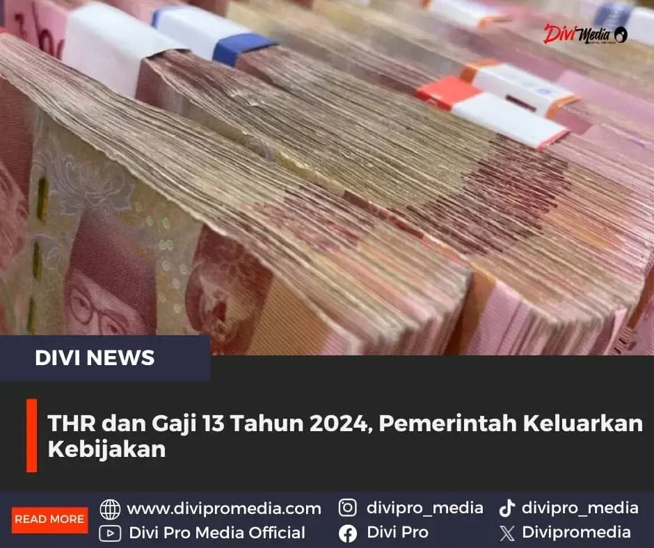 THR dan Gaji 13 Tahun 2024, Pemerintah Keluarkan Kebijakan