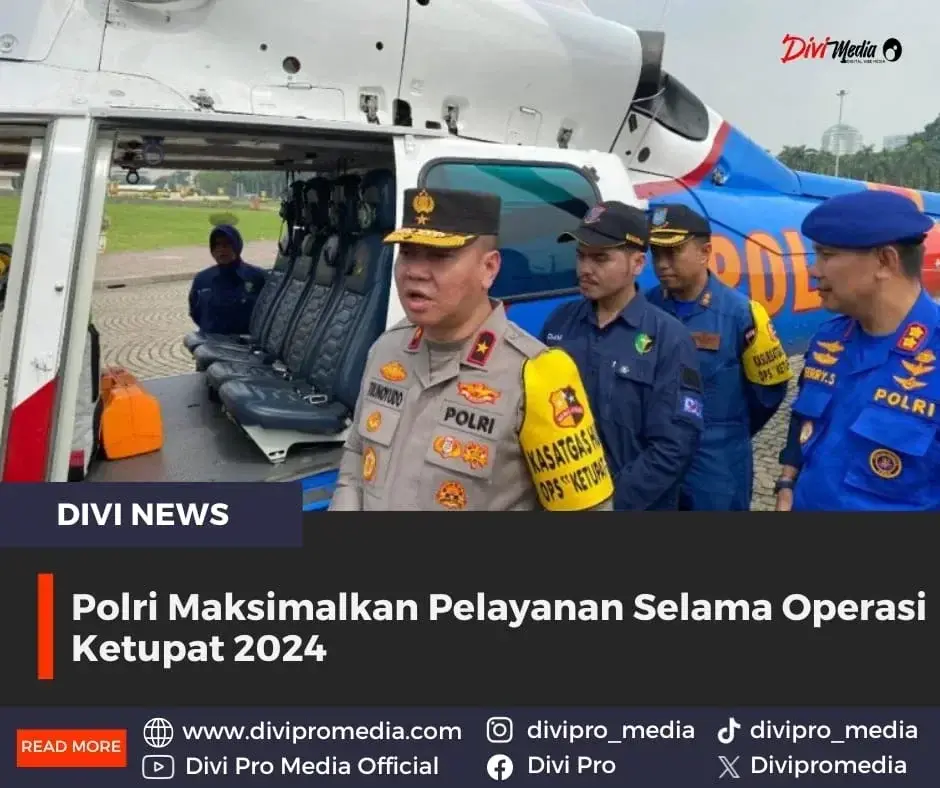 Polri Maksimalkan Pelayanan Selama Operasi Ketupat 2024