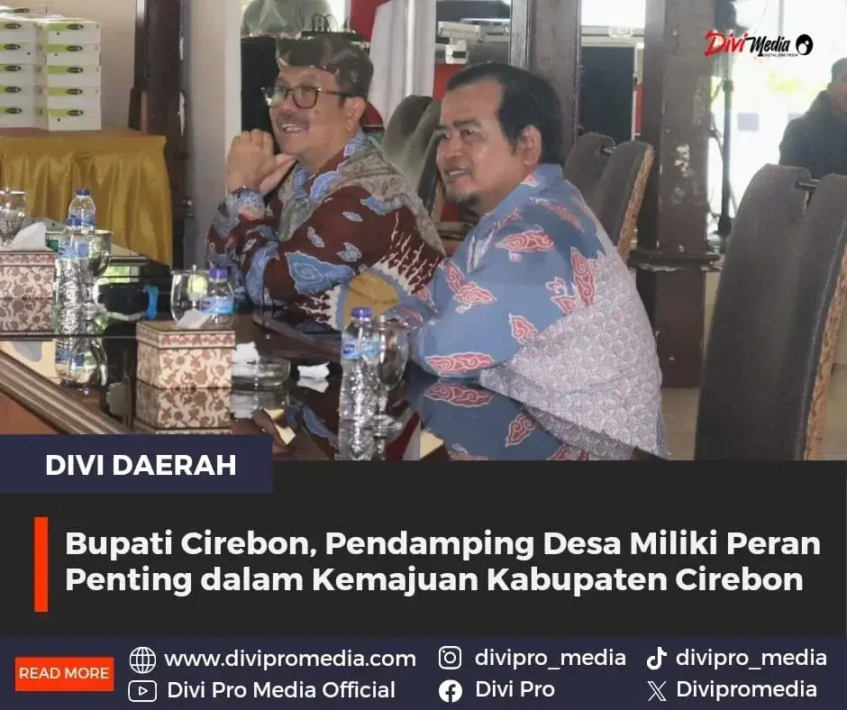 Bupati Cirebon, Pendamping Desa Miliki Peran Penting dalam Kemajuan Kabupaten Cirebon