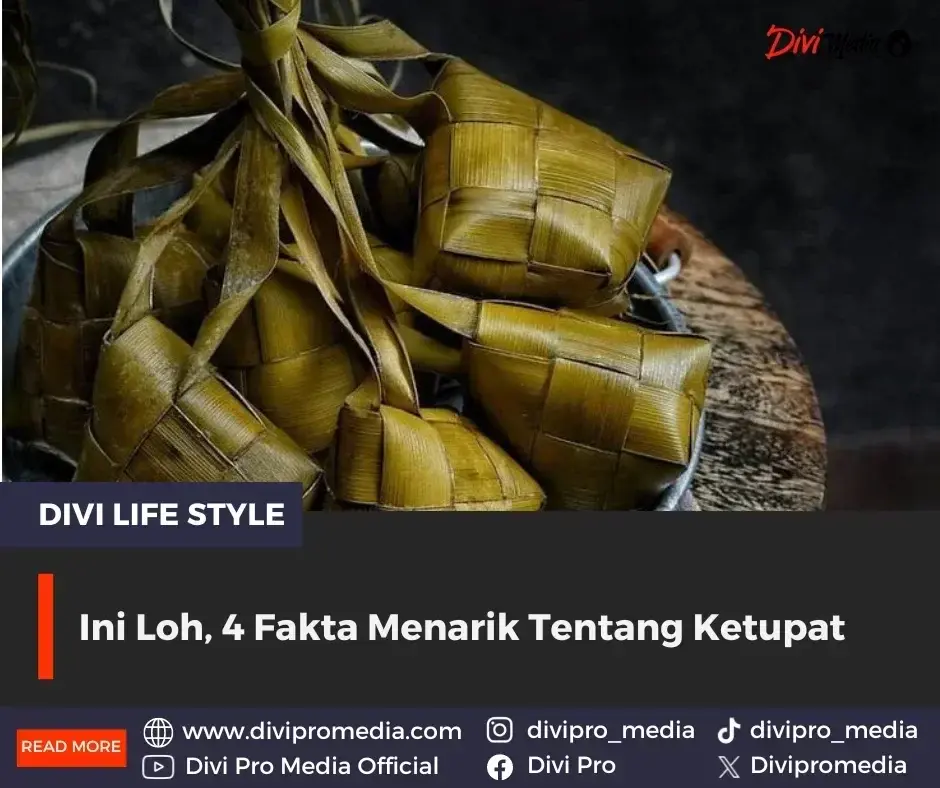 Ini Loh, 4 Fakta Menarik Tentang Ketupat