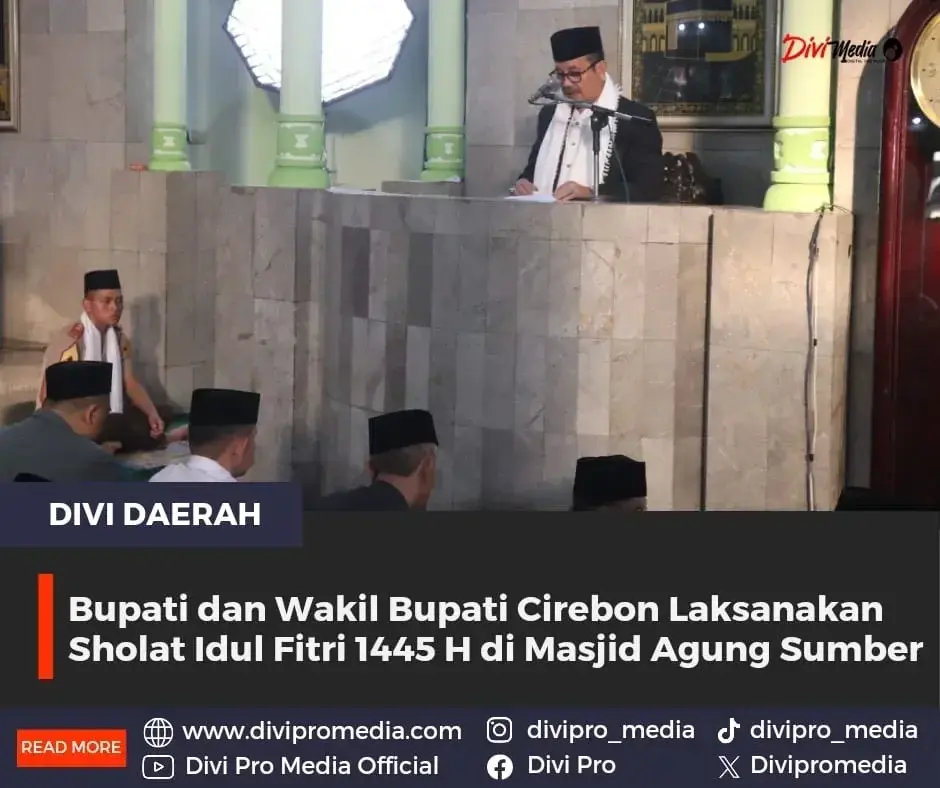 Bupati dan Wakil Bupati Cirebon Laksanakan Sholat Idul Fitri 1445 H di Masjid Agung Sumber