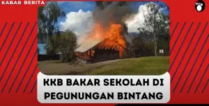 KKB Bakar Semua Sekolah di Distrik Okbab