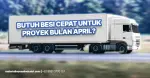 Butuh Besi Cepat untuk Proyek April Ini? Ini Solusi Tanpa Ribet